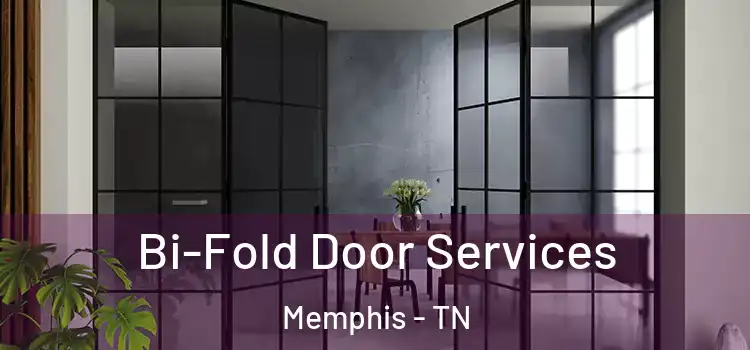 Bi-Fold Door Services Memphis - TN
