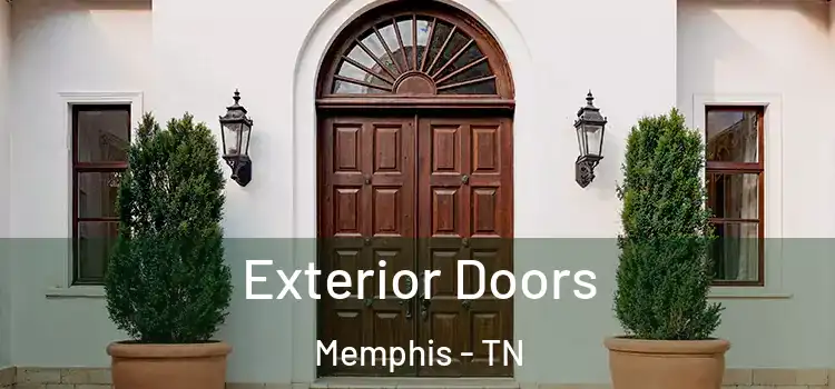 Exterior Doors Memphis - TN