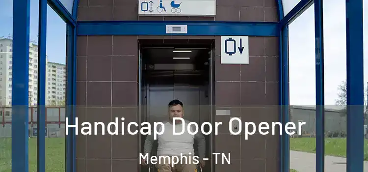 Handicap Door Opener Memphis - TN